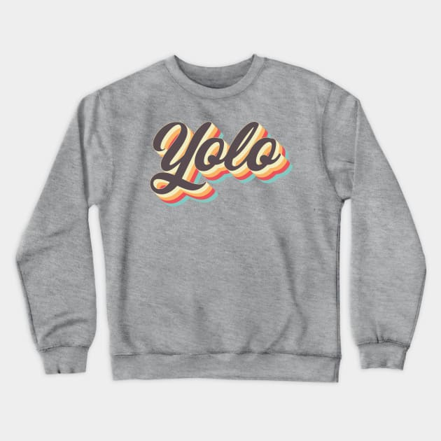 Yolo Crewneck Sweatshirt by n23tees